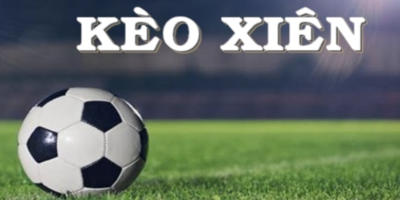 Cược Xiên